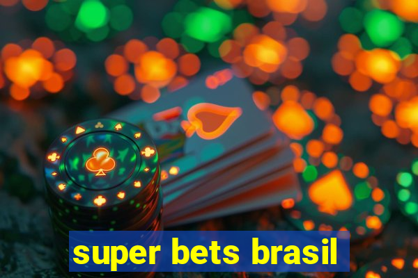 super bets brasil